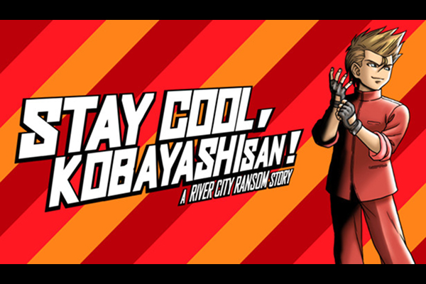 STAY COOL, KOBAYASHI-SAN!: A RIVER CITY RANSOM STORY
